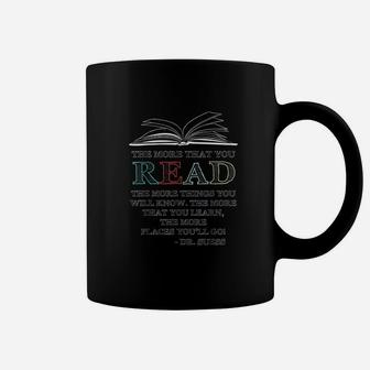 The More That You Read The More Things You Will Know Coffee Mug - Seseable