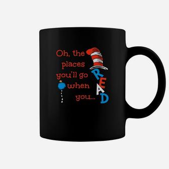 The Places You'll Go When You Read Hat Dr Seuss Coffee Mug - Seseable