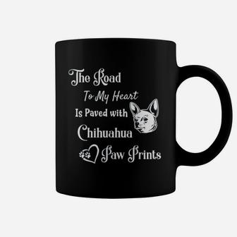 The Road To My Heart Is Paved With Chihuahua Coffee Mug - Seseable