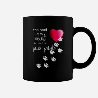 The Road To My Heart Is Paved With Paw Prints Coffee Mug - Seseable