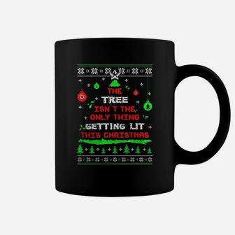 The Tree Isn't The Only Thing Getting Lit This Christmas Shirt, Hoodie, Sweater, Longsleeve T-shirt Coffee Mug - Seseable
