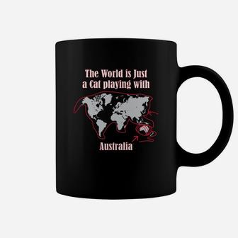 The World Is Just A Cat Playing With Australia Funny Coffee Mug - Seseable