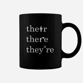 Their There And They Are English Teacher Correct Grammar Coffee Mug - Seseable