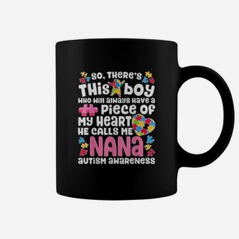 There Is This Boy He Calls Me Nana Awareness Coffee Mug - Seseable