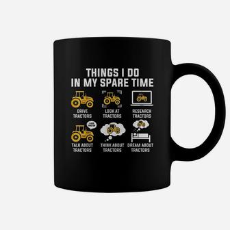 Things I Do In My Spare Time Drive Tractors Coffee Mug - Seseable