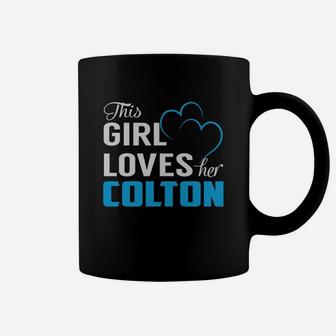 This Girl Loves Her Colton Name Shirts Coffee Mug - Seseable