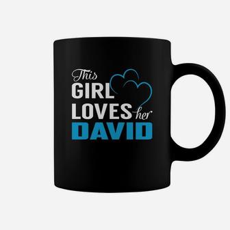 This Girl Loves Her David Name Shirts Coffee Mug - Seseable