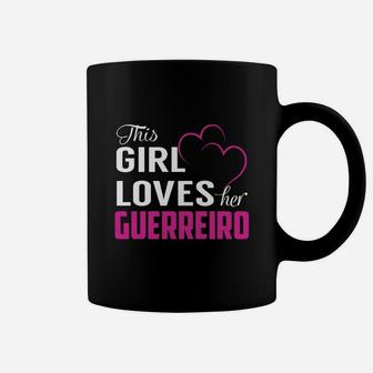 This Girl Loves Her Guerreiro Name Shirts Coffee Mug - Seseable