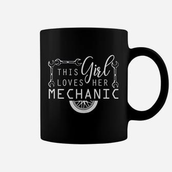This Girl Loves Her Mechanic Mechanics Wife Funny Car Lover Coffee Mug - Seseable