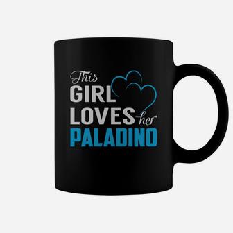 This Girl Loves Her Paladino Name Shirts Coffee Mug - Seseable