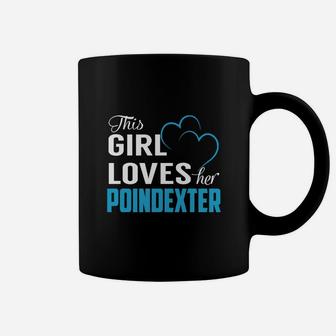 This Girl Loves Her Poindexter Name Shirts Coffee Mug - Seseable