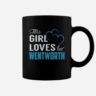 This Girl Loves Her Wentworth Name Shirts Coffee Mug - Seseable