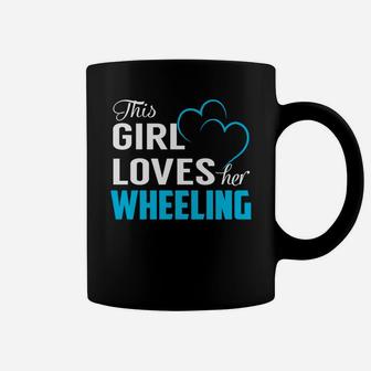 This Girl Loves Her Wheeling Name Shirts Coffee Mug - Seseable