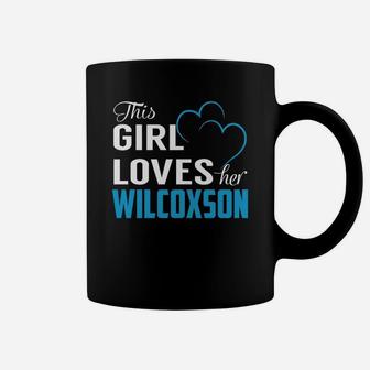 This Girl Loves Her Wilcoxson Name Shirts Coffee Mug - Seseable
