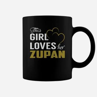 This Girl Loves Her Zupan Name Shirts Coffee Mug - Seseable