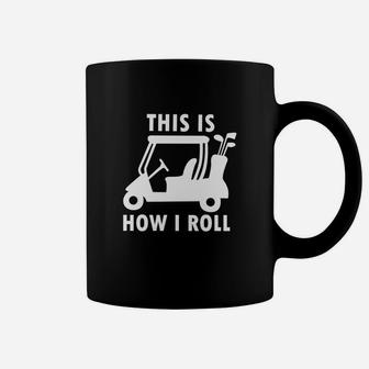 This Is How I Roll Funny Humor Golf Vintage Golf Tee Coffee Mug - Seseable