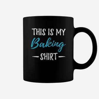 This Is My Baking Shirt Funny Bakers Gift Coffee Mug - Seseable