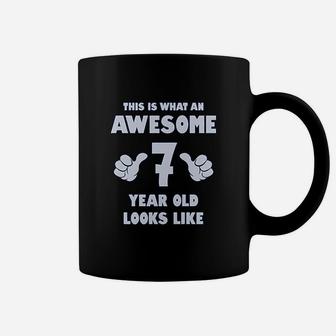 This Is What An Awesome 7 Year Old Looks Like Coffee Mug - Seseable