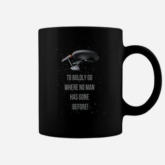 To Boldly Go Where No Man Has Gone Before Coffee Mug - Seseable