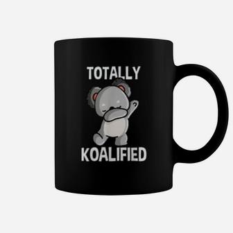 Totally Koalified Koalas Dabbing Koala Bear Dab Gift Animals Coffee Mug - Seseable