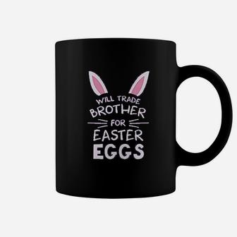 Trade Brother For Easter Eggs Siblings Easter Coffee Mug - Seseable