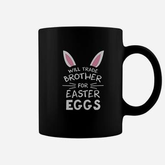 Trade Brother For Easter Eggs Siblings Easter Gift Coffee Mug - Seseable