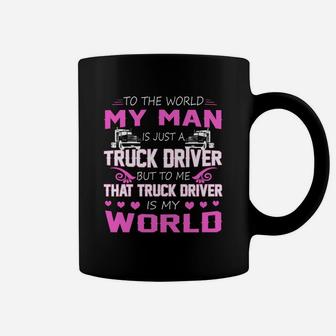 Truck Driver - My Man Gift Proud Couple Husband And Wife Truck Driver - My Man Coffee Mug - Seseable