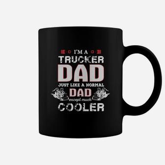 Trucker Dad Like Normal Except Cooler Father Coffee Mug - Seseable