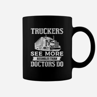 Truckers See More Funny Truck Driver Gifts Trucking Dads Coffee Mug - Seseable
