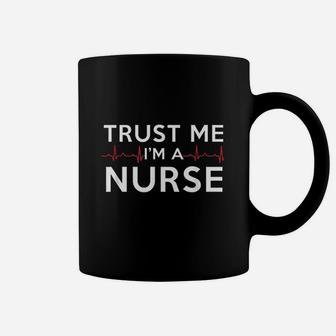 Trust Me Im A Nurse Funny Medical Nurses Week Gift Coffee Mug - Seseable