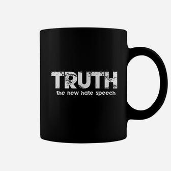 Truth The New Hate Speech Political Correctness Coffee Mug - Seseable