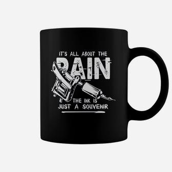 Ts All About The Pain The Ink Is Just A Souvenir Funny Tattoo Tattooed Mom Coffee Mug - Seseable