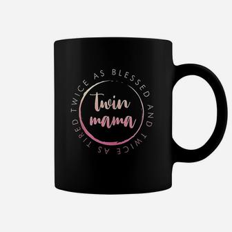 Twin Mama Twice As Blessed And Twice As Tired Coffee Mug - Seseable