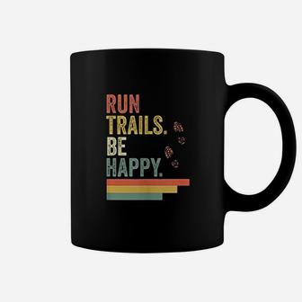 Ultra Runner Running Gift Vintage Run Trails Be Happy Coffee Mug - Seseable