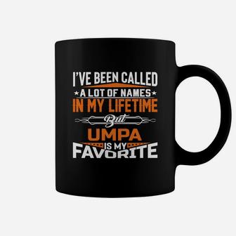Umpa Is My Favorite Name In My Lifetime Shirt Father Day Coffee Mug - Seseable