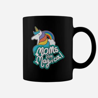 Unicorn Moms Are Magical Mothers Day Gifts Coffee Mug - Seseable