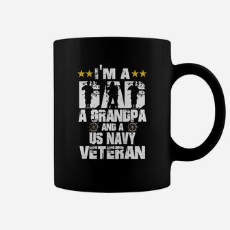 Us Navy Veteran Grandpa I m A Dad A Grandpa And Us Navy Coffee Mug - Seseable