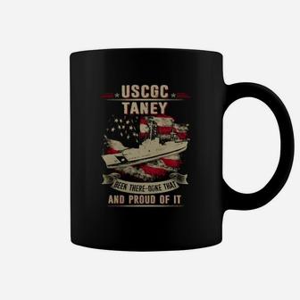 Uscgc Taney Been There Done That And Froud Of It Coffee Mug - Seseable