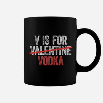 V Is For Vodka Valentines Day Drinking Gift Coffee Mug - Seseable