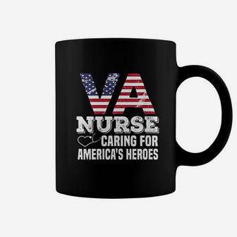 Va Nurse Caring For Americas Heroes Veterans Affairs Nurse Coffee Mug - Seseable