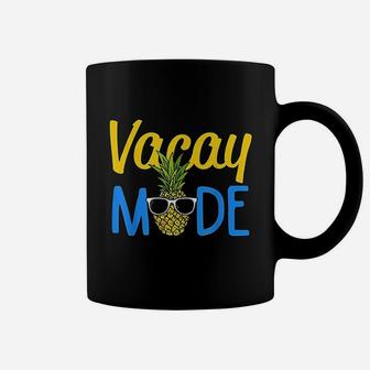 Vacay Mode Pineapple Funny Family Vacation Beach Coffee Mug - Seseable