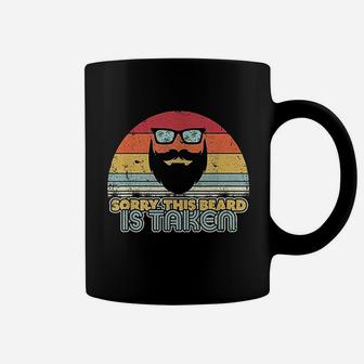 Valentines Day Gift For Him Sorry This Beard Is Taken Coffee Mug - Seseable