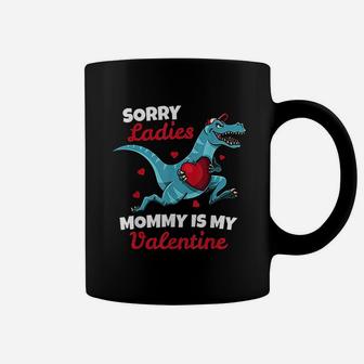 Valentines Day Sorry Mommy Is My Valentine Gift Coffee Mug - Seseable