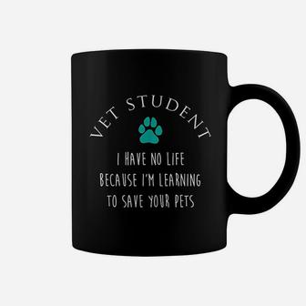 Vet Student No Life Funny Veterinarian Vet Tech Gift Coffee Mug - Seseable
