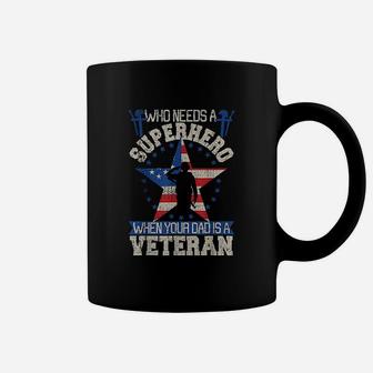 Veteran Dad Is My Super Hero Cute Gift For Fathers Day Coffee Mug - Seseable