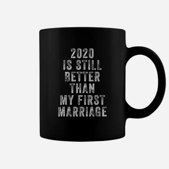 Vintage 2020 Is Still Better Than My First Marriage Funny Coffee Mug - Seseable