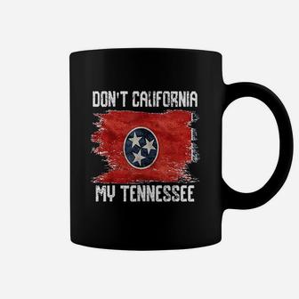 Vintage Distressed Flag Dont California My Tennessee Coffee Mug - Seseable