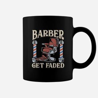 Vintage Get Faded Barber Funny Hairdresser Shop Coffee Mug - Seseable