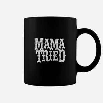 Vintage Mama Tried Country Outlaw Music Coffee Mug - Seseable