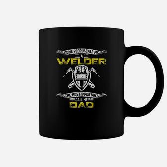 Vintage Most Important Call Me Dad Funny Welder Daddy Coffee Mug - Seseable